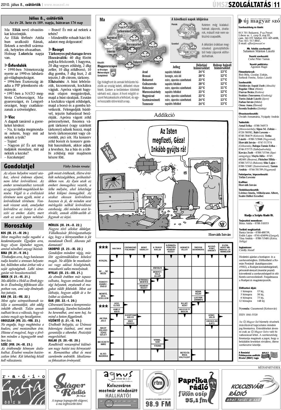 Évfordulók 1990-ben Németország nyerte az 1990-es labdarúgó-világbajnokságot. 1994-ben Észtország átadta a PfP jelentkezési okmányát.