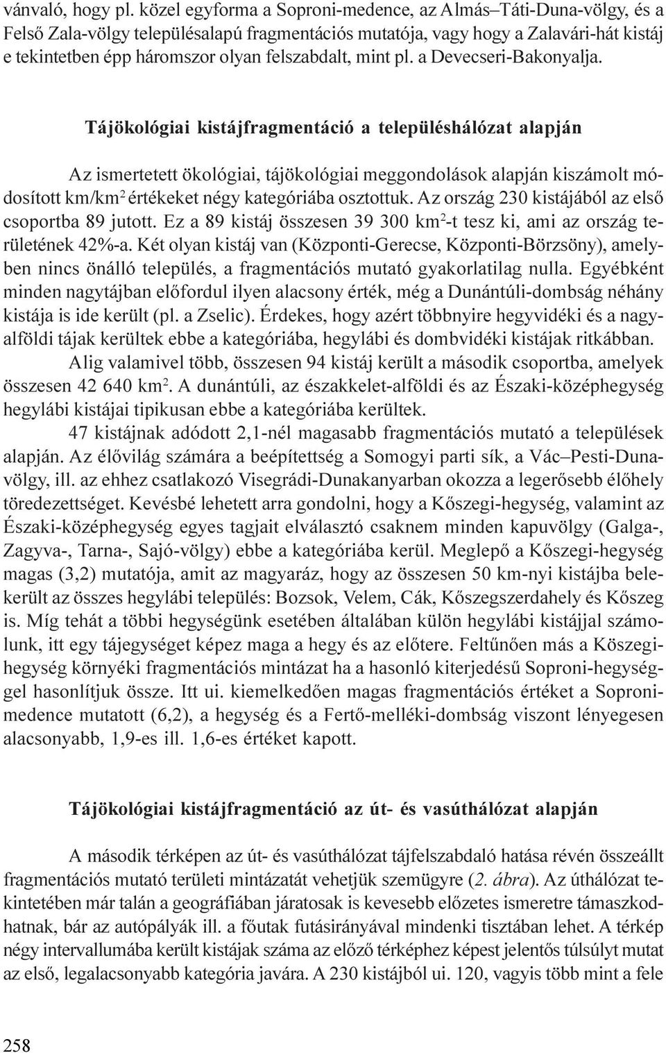 mint pl. a Devecseri-Bakonyalja.
