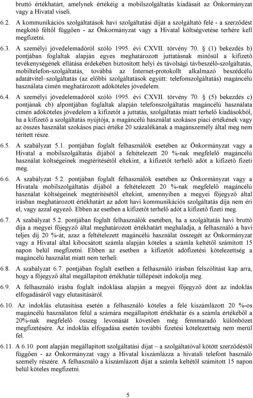 A személyi jövedelemadóról szóló 1995. évi CXVII. törvény 70.