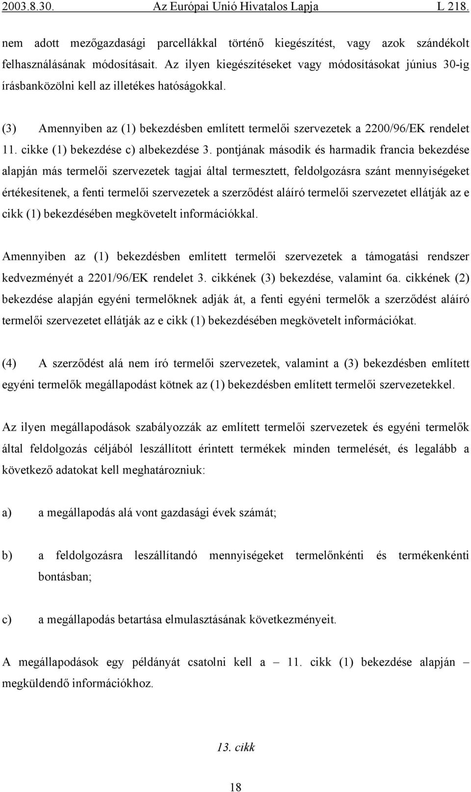 cikke (1) bekezdése c) albekezdése 3.