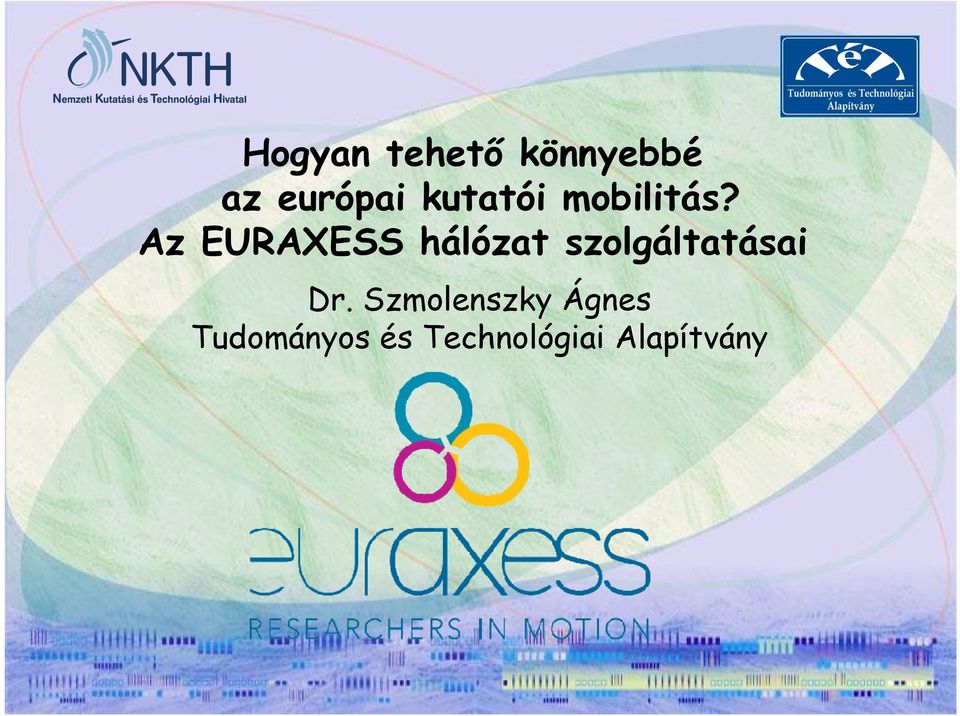 Az EURAXESS hálózat szolgáltatásai