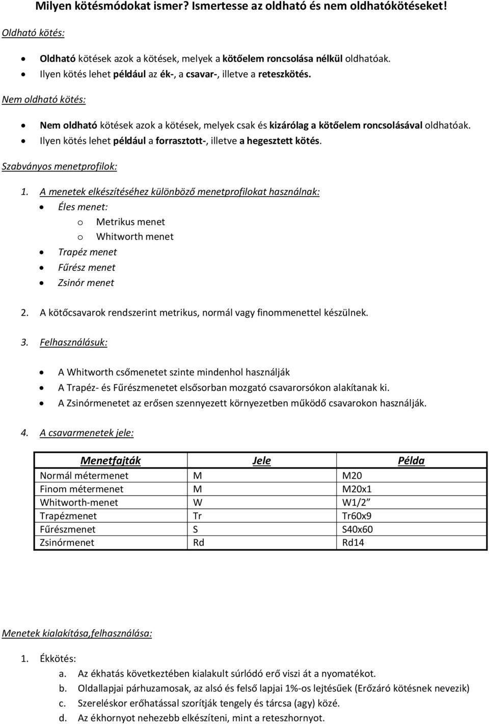 Milyen kötésmódokat ismer? Ismertesse az oldható és nem oldhatókötéseket! -  PDF Free Download