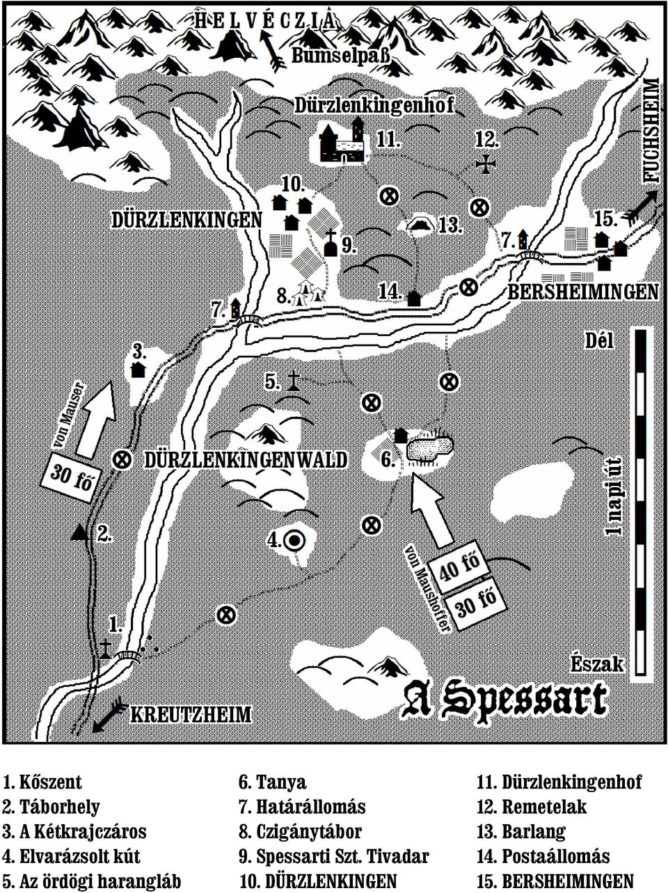 Határállomás 8. Czigánytábor 9. Spessarti Szt. Tivadar 10.
