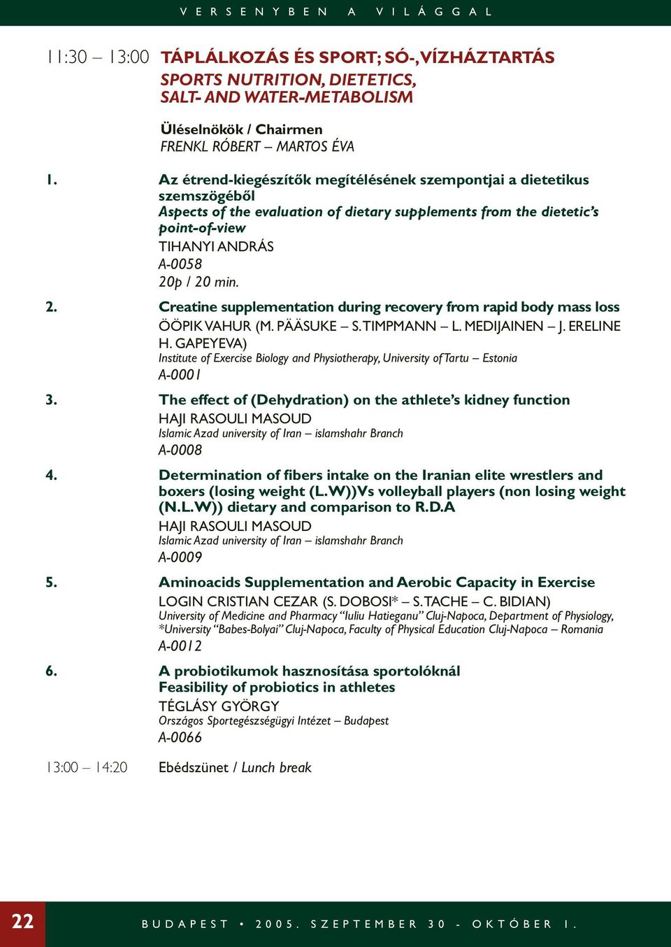 Creatine supplementation during recovery from rapid body mass loss ÖÖPIK VAHUR (M. PÄÄSUKE S. TIMPMANN L. MEDIJAINEN J. ERELINE H.