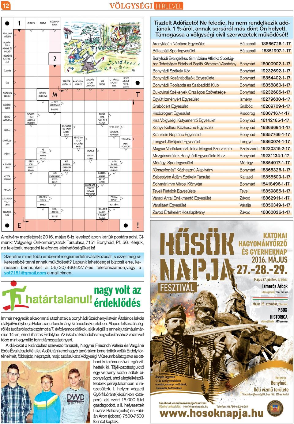 Szeretné minél több emberrel megismertetni vállalkozását, s ezzel még sikeresebbé tenni annak mûködését?
