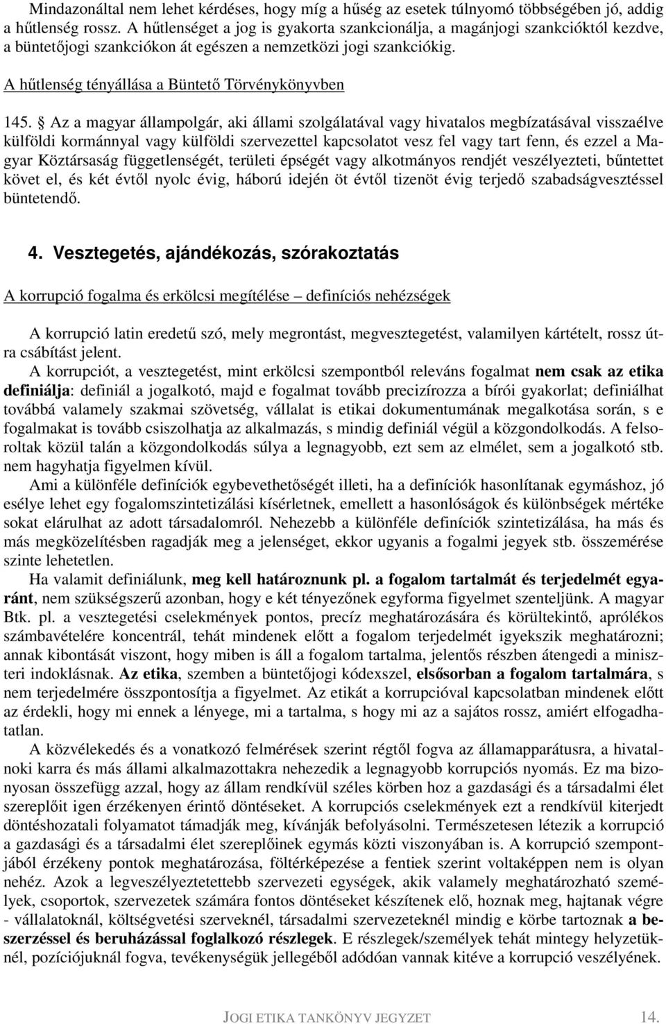 A hűtlenség tényállása a Büntető Törvénykönyvben 145.