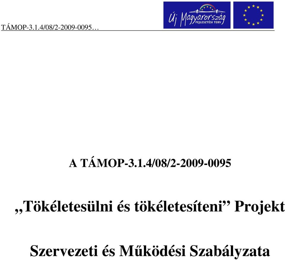 Tökéletesülni és