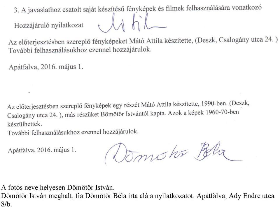 Dömötör István meghalt, fia