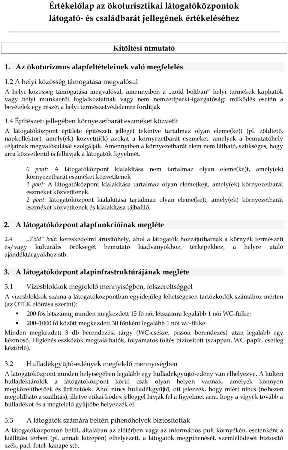 nemzetiparki-igazgatósági működés esetén a bevételek egy részét a helyi természetvédelemre fordítják 1.