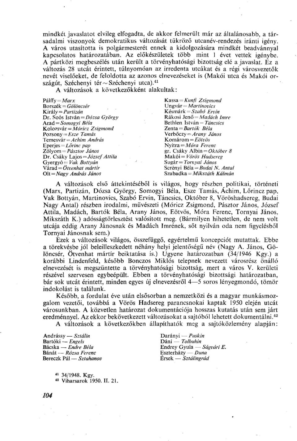 A pártközi megbeszélés után került a törvényhatósági bizottság elé a javaslat.