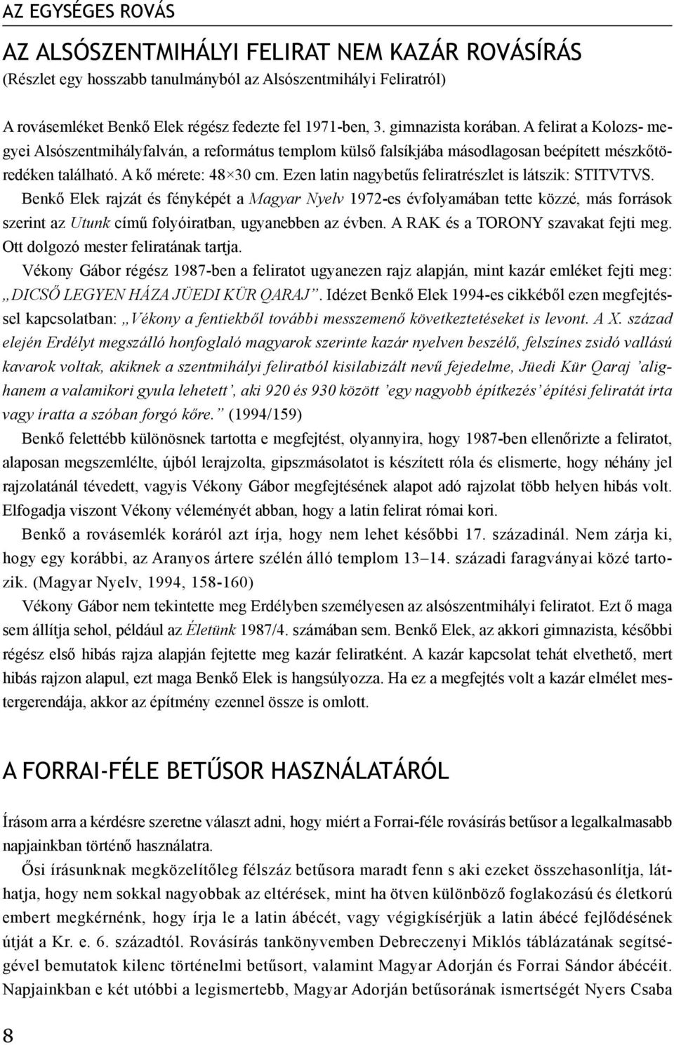 Ezen latin nagybetűs feliratrészlet is látszik: STITVTVS.
