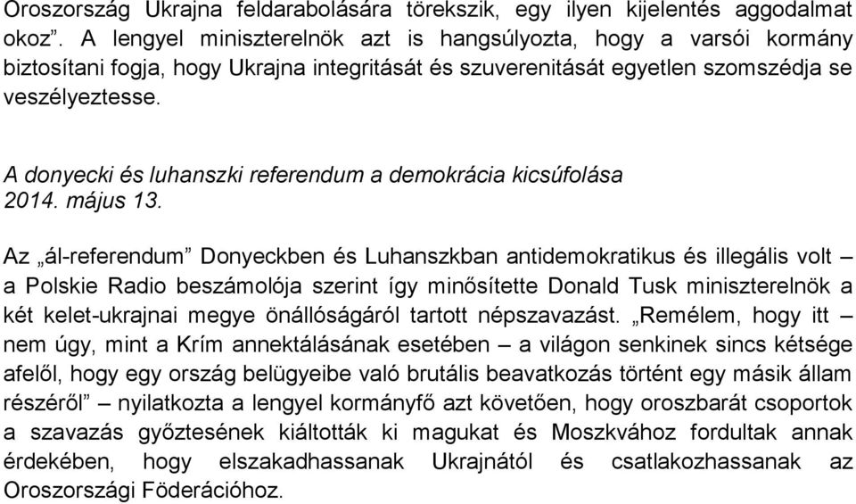 A donyecki és luhanszki referendum a demokrácia kicsúfolása 2014. május 13.