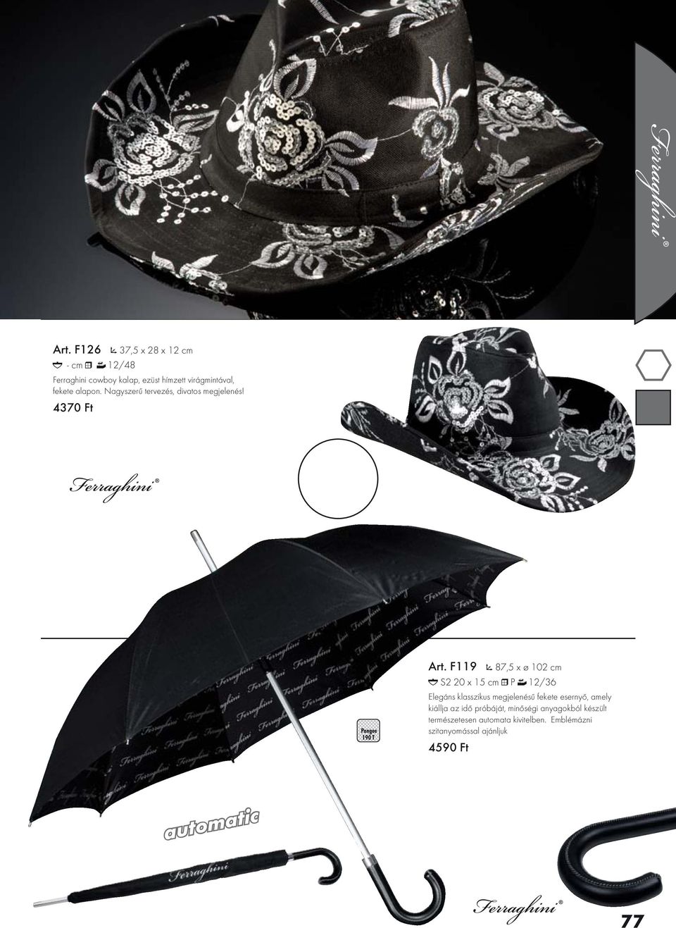 F119 87,5 x ø 102 cm S2 20 x 15 cm P 12/36 Elegáns klasszikus megjelenésű fekete esernyő, amely kiállja