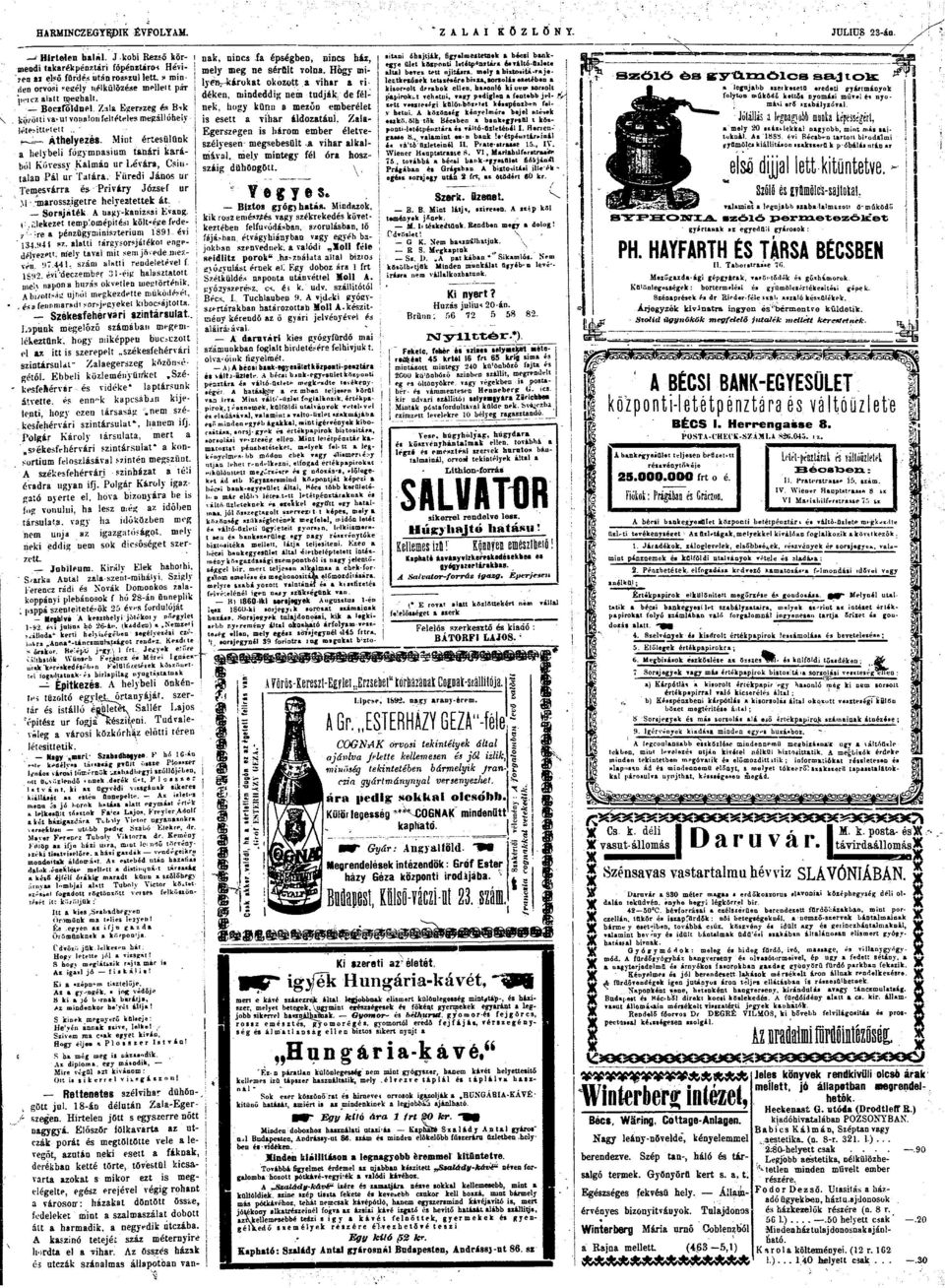 Mint értesülünk a helybeli fdgymnasium tanári karából Kövessy Kálmán ur lvára, Csintalan Fái ur Tatára. Füredi Jáns ur Temesvárra és- Priváry József ur,u.-marsszigetre helyeztettek át.