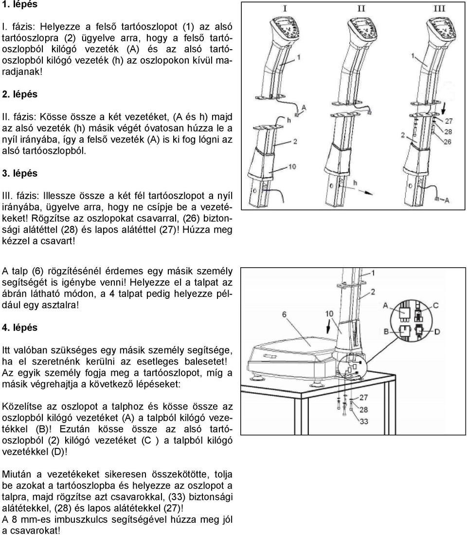 maradjanak! 2. lépés II.