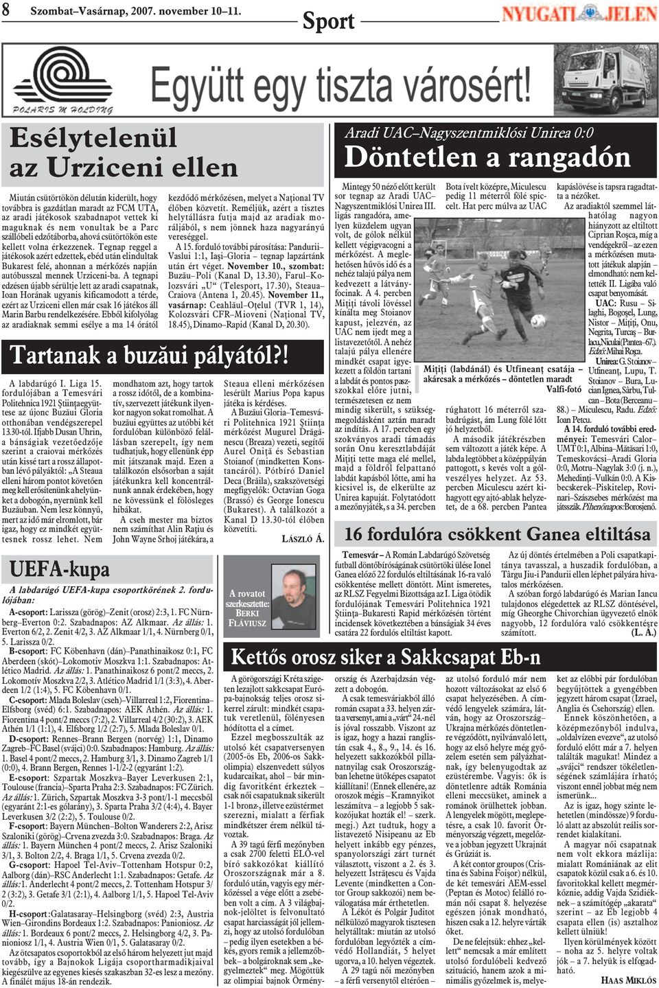 szállóbeli edzõtáborba, ahová csütörtökön este kellett volna érkezzenek.