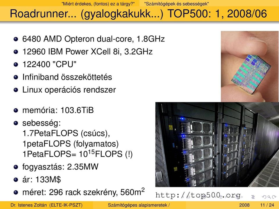 2GHz 122400 "CPU" Infiniband összeköttetés Linux operációs rendszer memória: 103.6TiB sebesség: 1.
