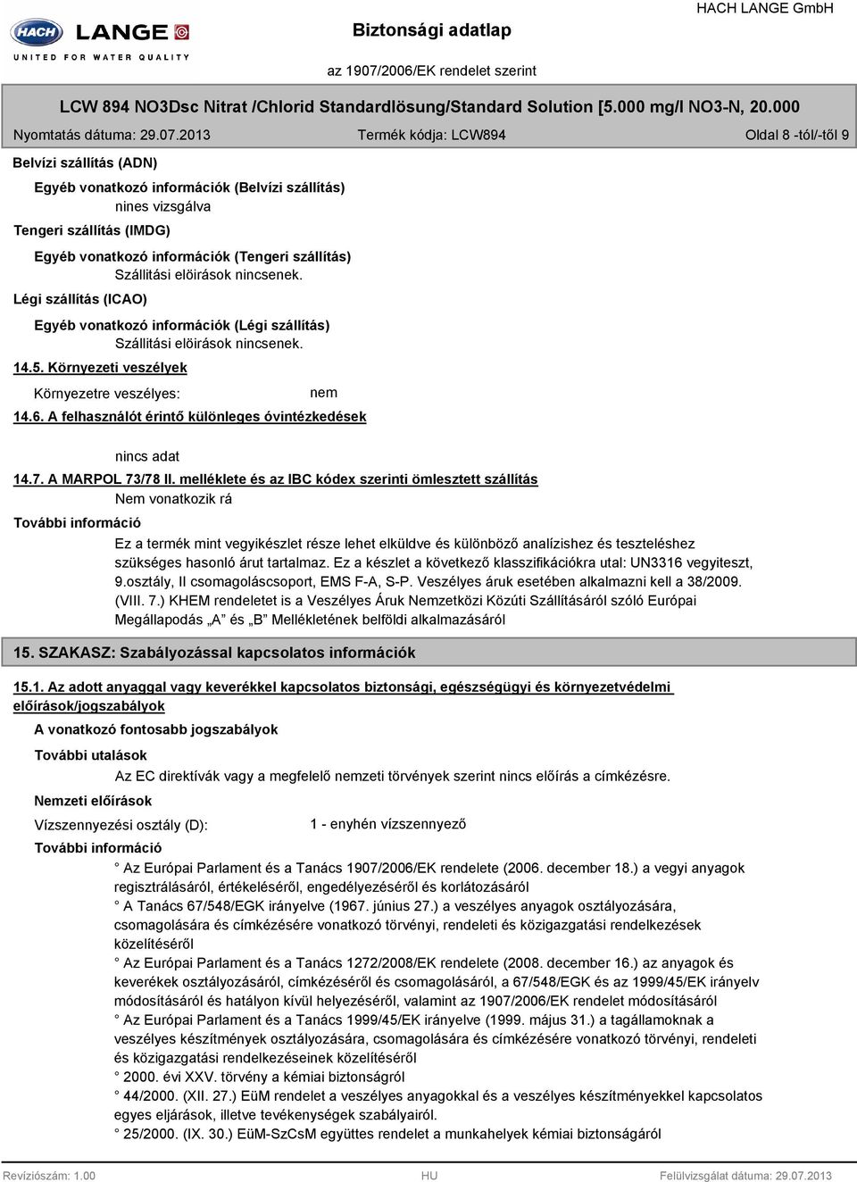 A felhasználót érintő különleges óvintézkedések 14.7. A MARPOL 73/78 II.