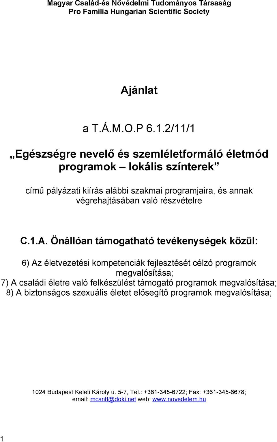részvételre C.1.A.