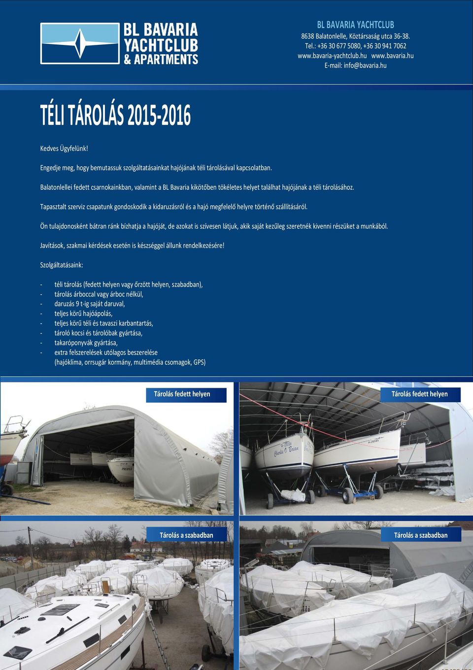 BAVARIA YACHTS MAGYARORSZÁG TÉLI TÁROLÁS BALATONLELLE, BL BAVARIA YACHTCLUB  - PDF Free Download