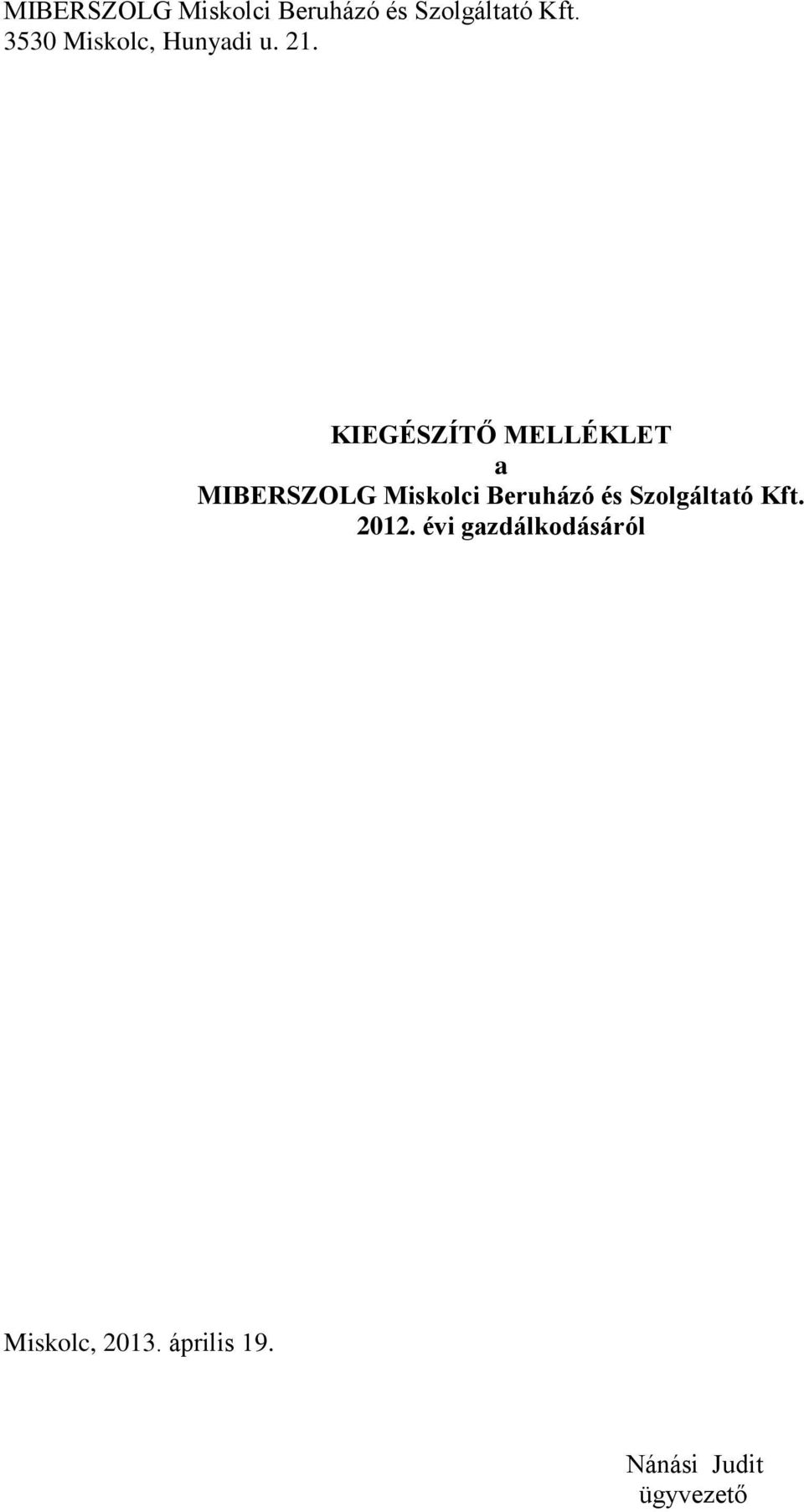 KIEGÉSZÍTŐ MELLÉKLET a  2012.