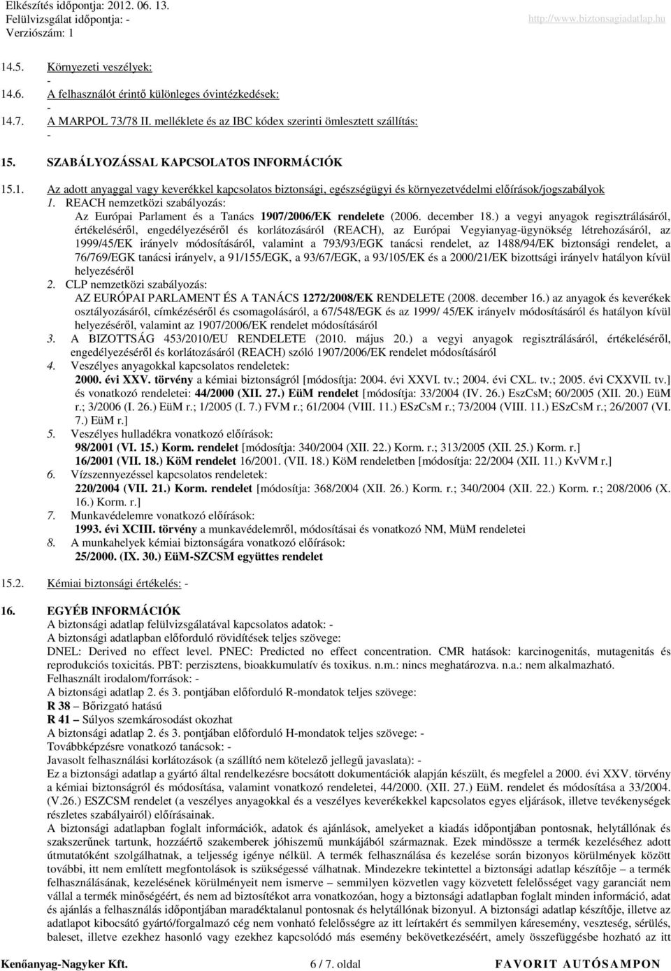 REACH nemzetközi szabályozás: Az Európai Parlament és a Tanács 1907/2006/EK rendelete (2006. december 18.