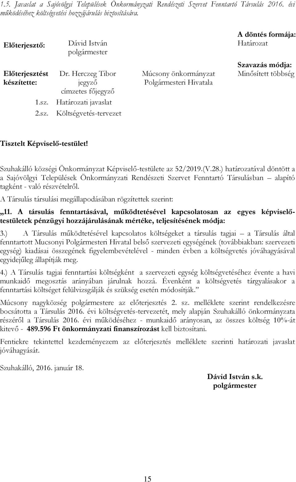 Szuhakálló községi Önkormányzat Képviselő-testülete az 52/2019.(V.28.