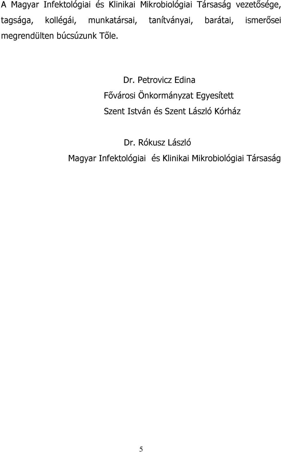 Dr. Petrovicz Edina Fővárosi Önkormányzat Egyesített Szent István és Szent László