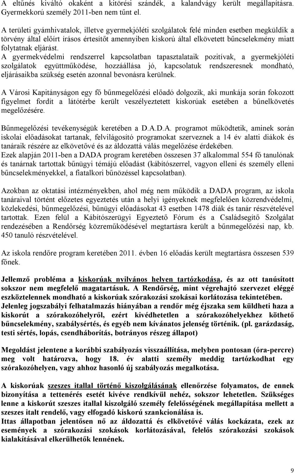 törvény a kiskorúakkal való 18 éves korosztály ellen