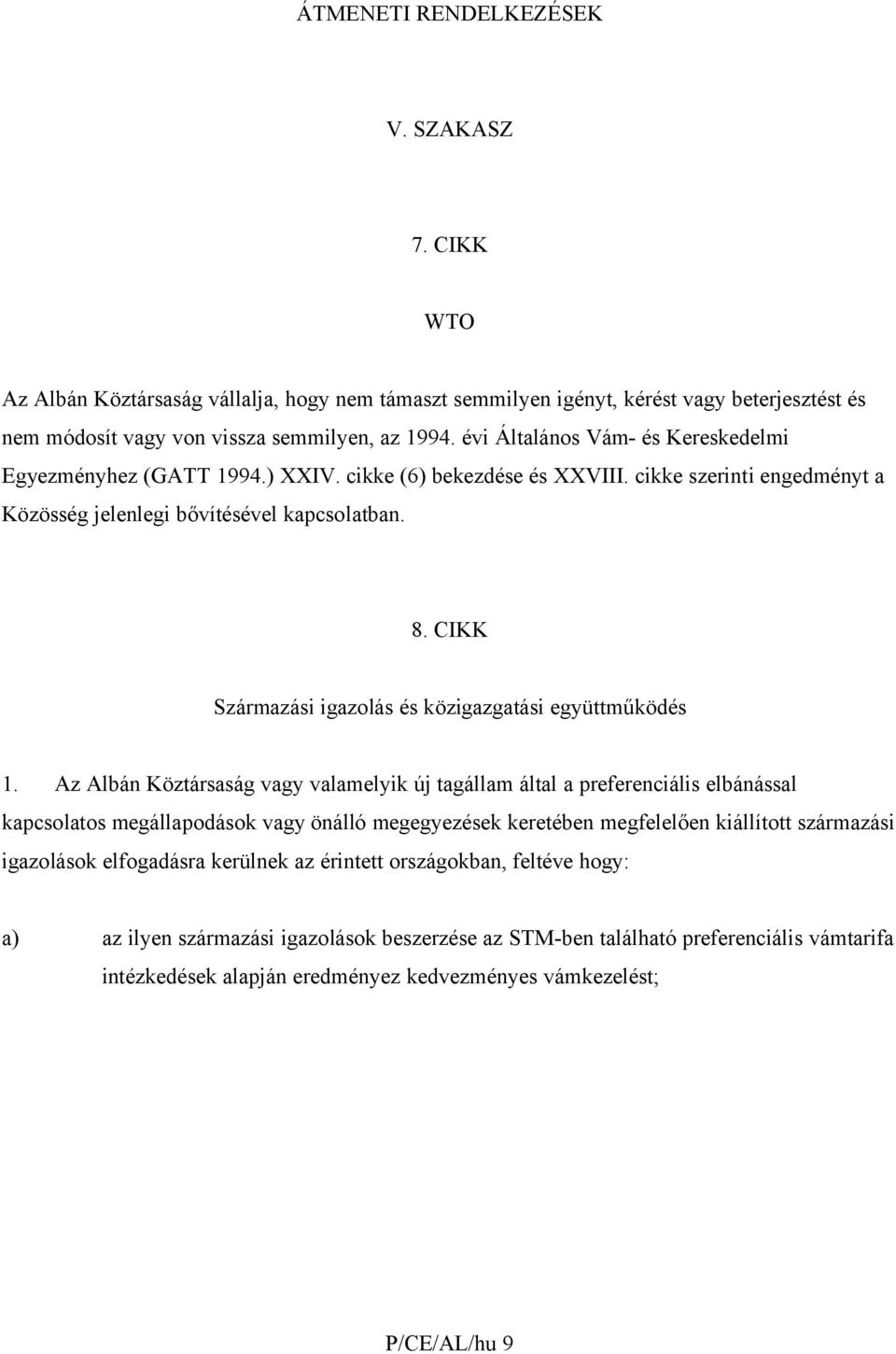 CIKK Származási igazolás és közigazgatási együttműködés 1.