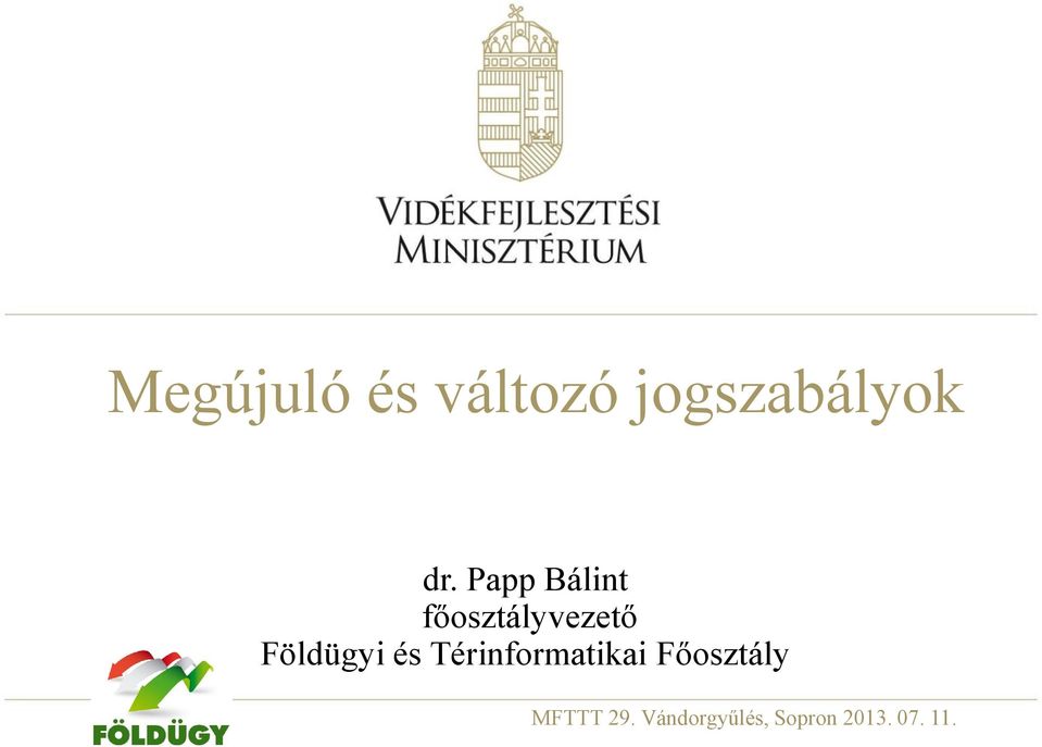 és Térinformatikai Főosztály MFTTT