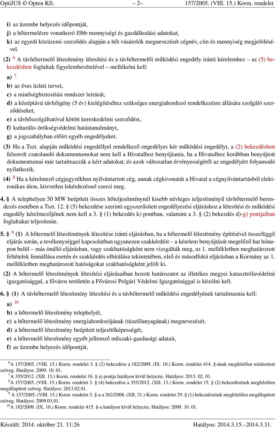 mennyiség megjelölésével.