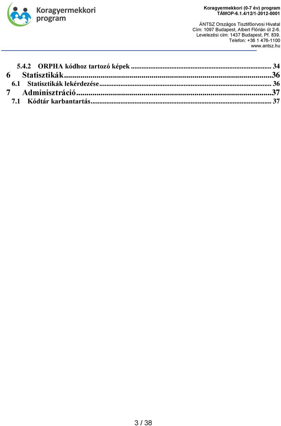 1 Statisztikák lekérdezése.