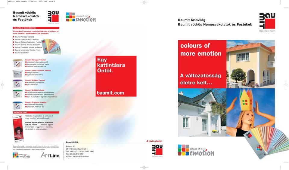 more emotion színkollekció 200 színében: Baumit Nanopor Vakolat Baumit open Struktúra Vakolat Baumit Szilikon Vakolat és Festék colours of more emotion Baumit Szilikát Vakolat és Festék Baumit