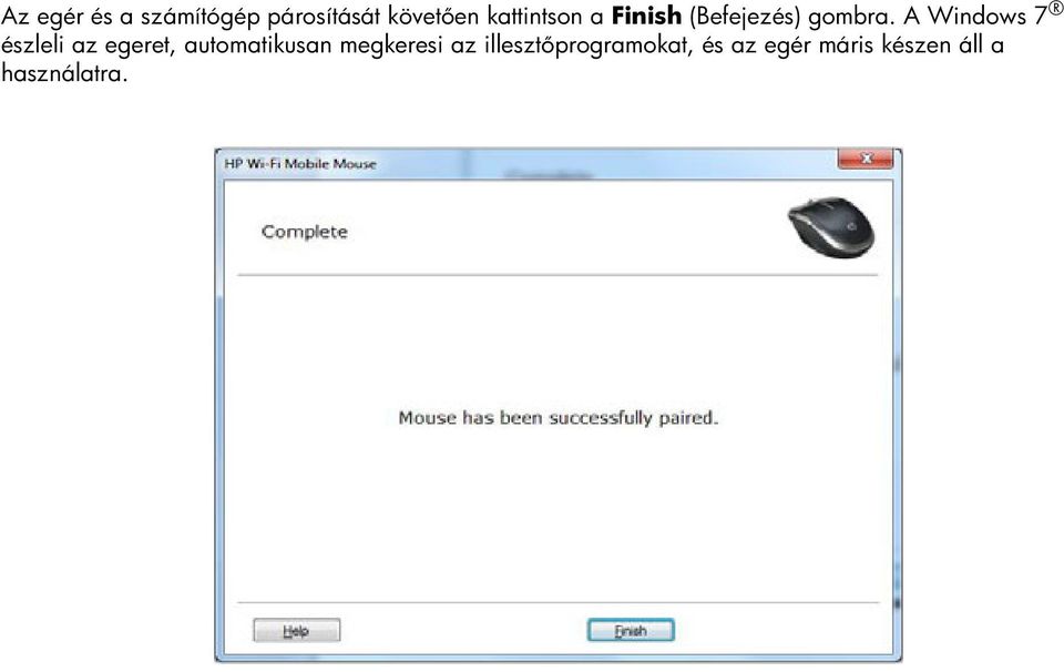 A Windows 7 észleli az egeret, automatikusan