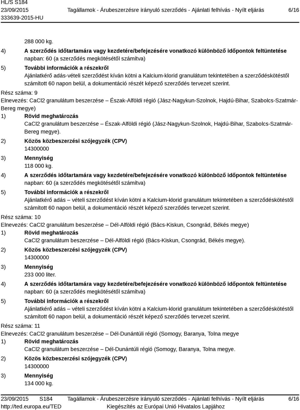 részét képező szerződés tervezet szerint.