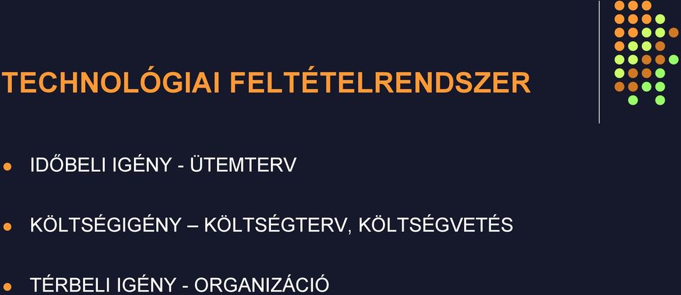 KÖLTSÉGIGÉNY KÖLTSÉGTERV,