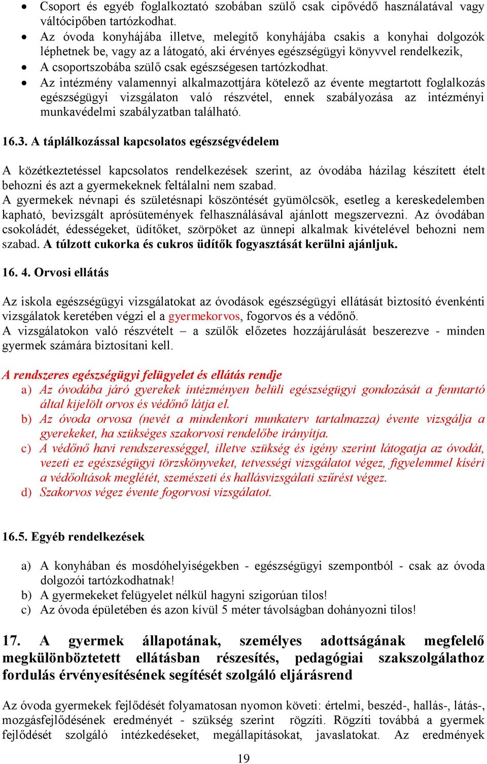 tartózkodhat.