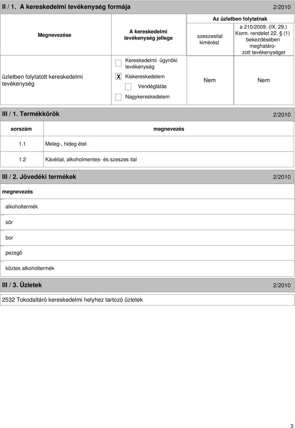 1 Meleg-, hideg étel 1.2 Kávéital, alkoholmentes- és szeszes ital III / 2.