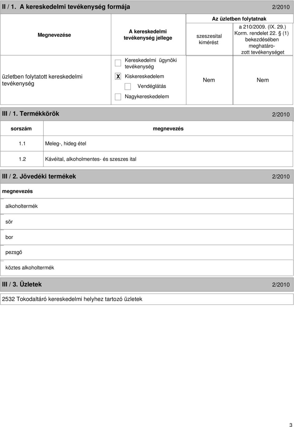 1 Meleg-, hideg étel 1.2 Kávéital, alkoholmentes- és szeszes ital III / 2.