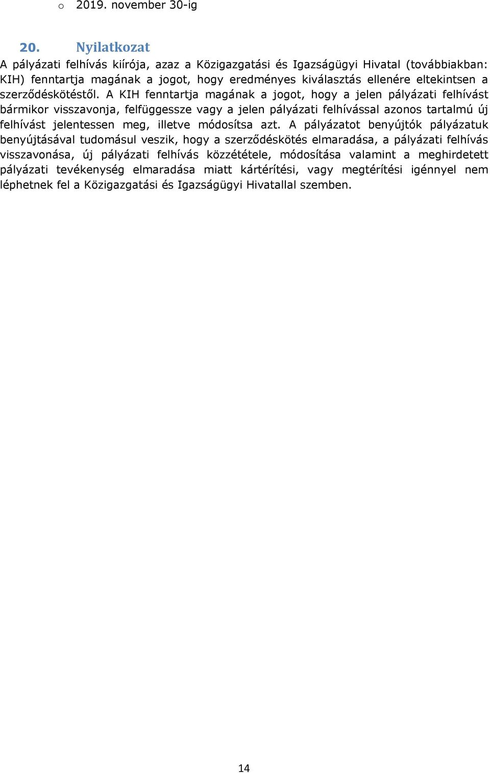 szerződéskötéstől.