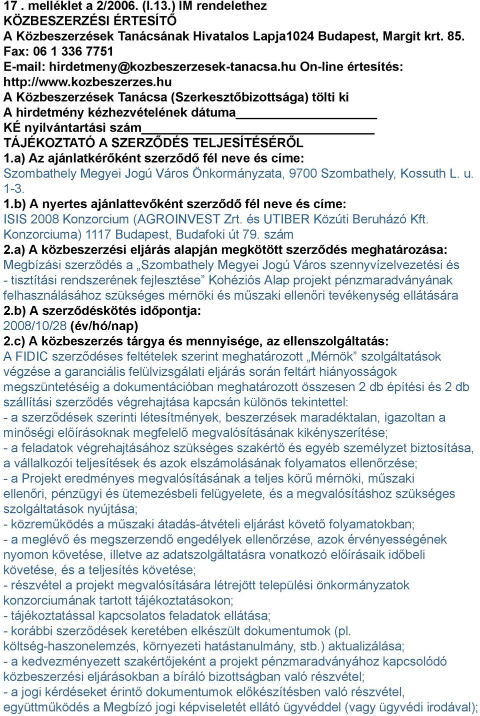 ktanacsa.hu Online értesítés: http://www.kozbeszerzes.