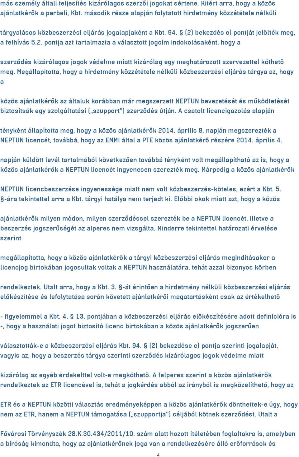 bekezdés c) pontját jelölték meg, a felhívás 5.2.