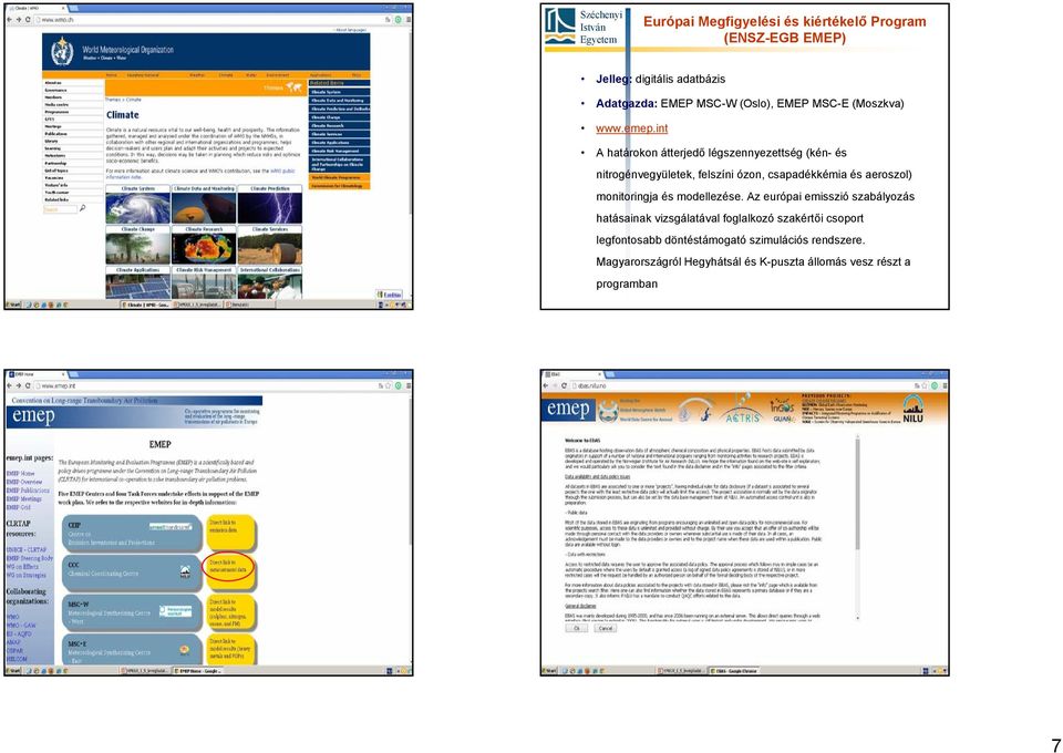 aeroszol) monitoringja és modellezése.