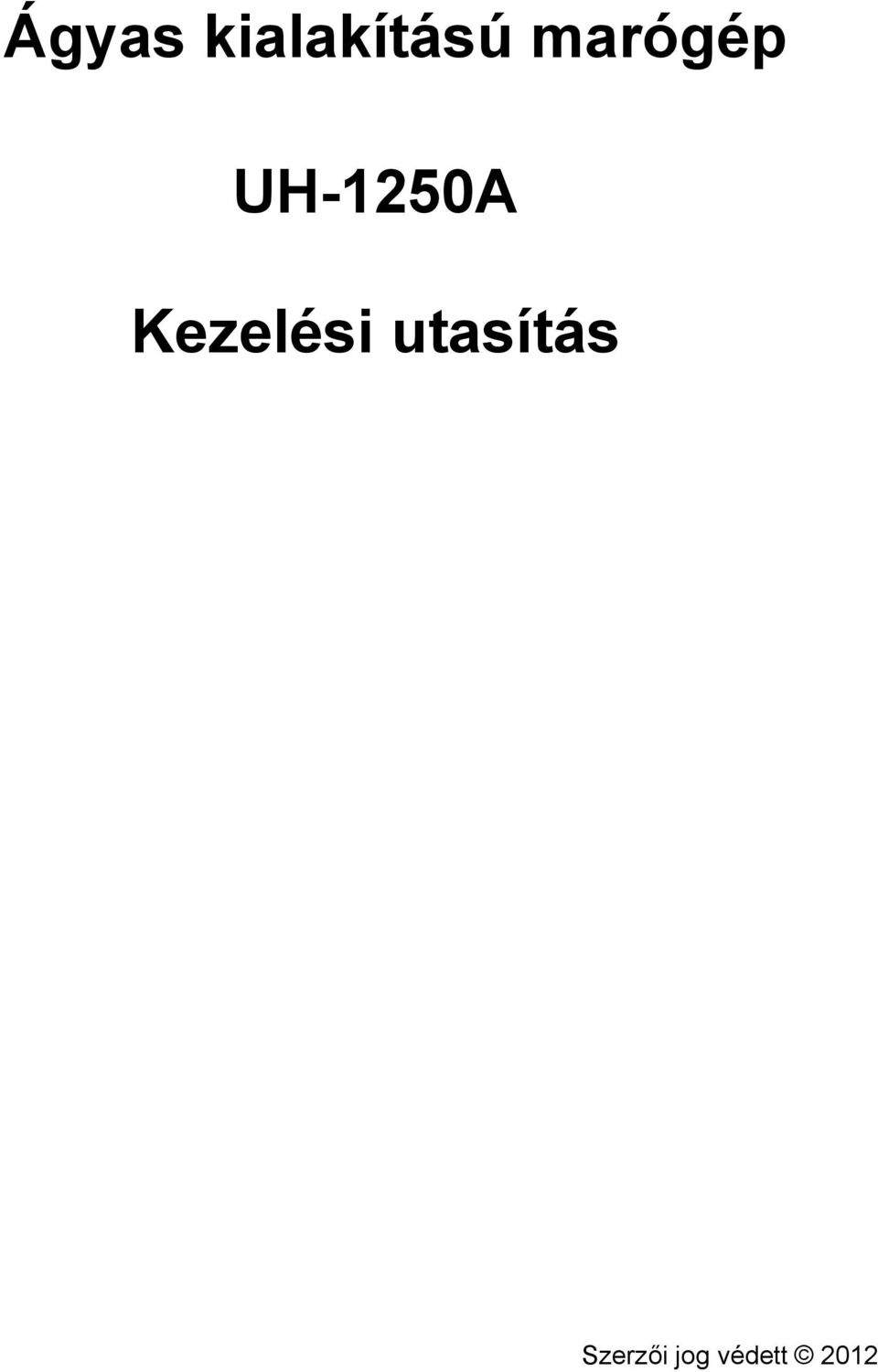 Kezelési utasítás