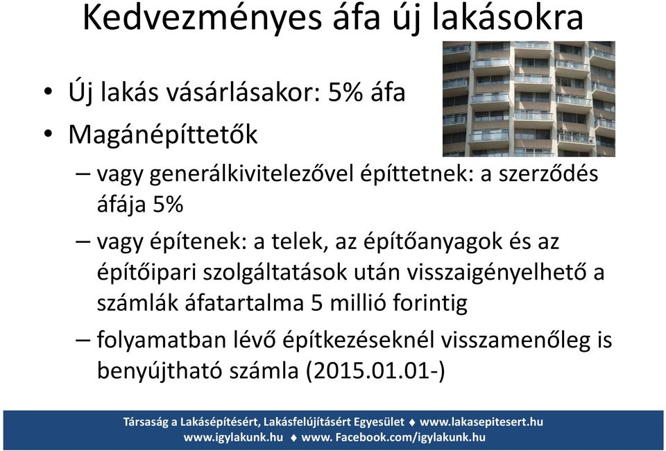 építőanyagok és az építőipari szolgáltatások után visszaigényelhető a számlák