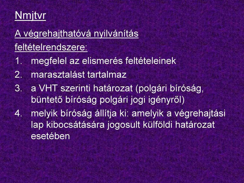 a VHT szerinti határozat (polgári bíróság, büntető bíróság polgári jogi