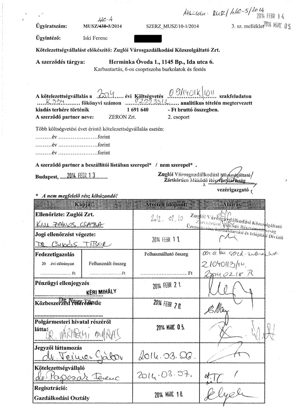 Karbantartás, 6-os csoprtszoba burkolatok és festés A kötelezettségvállalás a./űs1..í évi Költségvetés 0.ti.._/.i.(í?.i!^4-- ^ - szakfeladaton....ívr.r. J!l főkönyvi számon í..^.r.?..vö. Lí^.