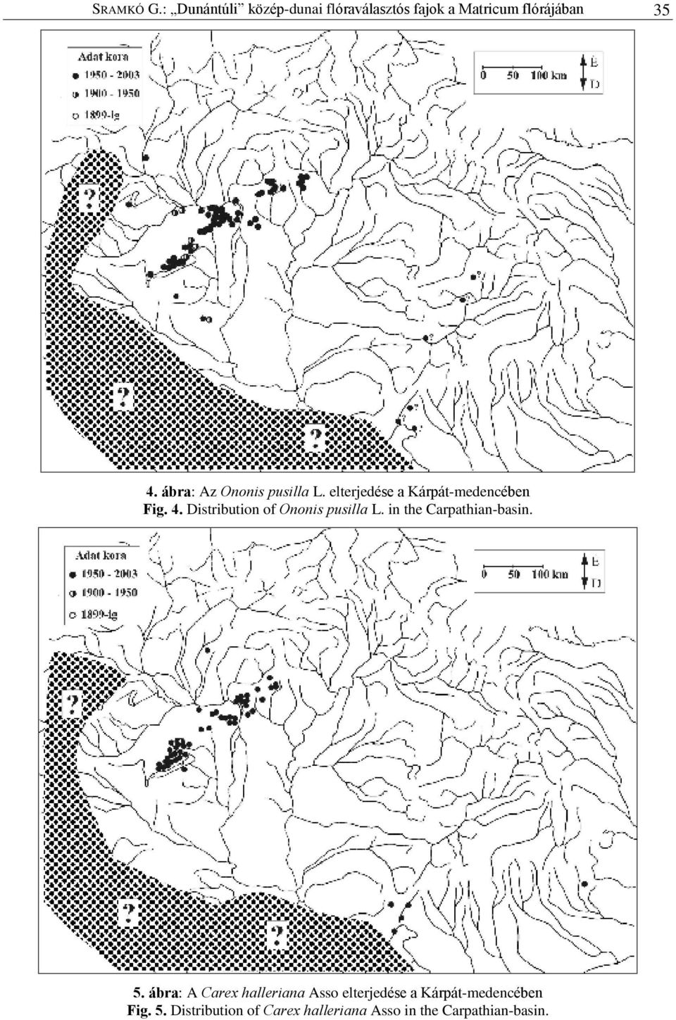 Distribution of Ononis pusilla L. in the Carpathian-basin. 5.