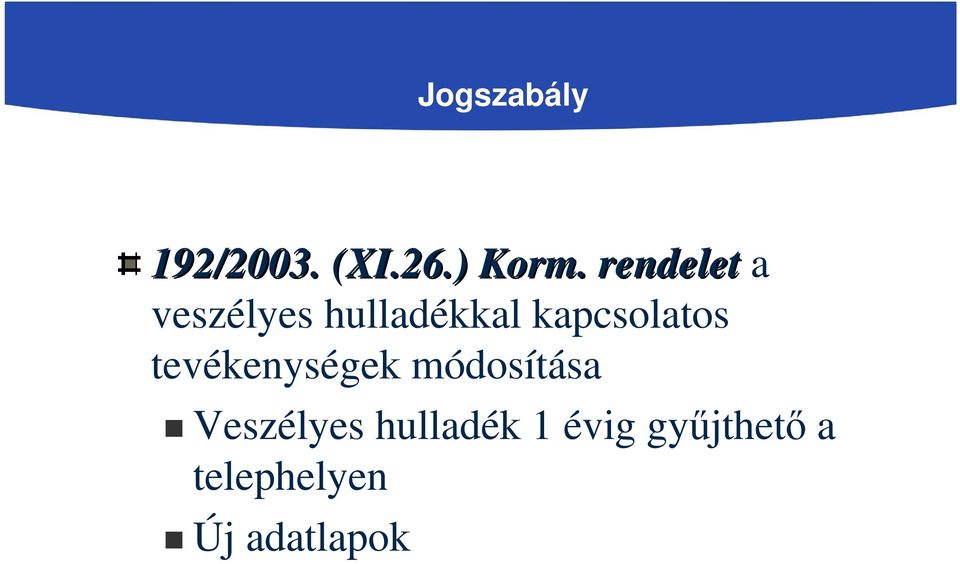 kapcsolatos tevékenységek módosítása